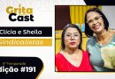 Mês da Mulher | Clícia Mara Silva Damaceno e Sheila Thimóteo são as próximas entrevistadas do GritaCast #191