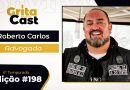 Edição #198 do GritaCast recebe o Dr. Roberto Carlos, coordenador do corpo jurídico do “Médicos do Mundo”