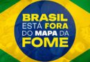 FAO/ONU anuncia saída do Brasil do Mapa da Fome. Conquista é fruto de políticas consistentes e objetivas do Governo