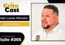 Edição #205 do GritaCast traz entrevista especial com Daniel Lucas Oliveira sobre Comunicação Organizacional. Será nesta terça, dia 4/8, às 17h30