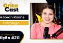 Sobrecarga materna e esgotamento emocional são tema do próximo GritaCast com Deborah Karine