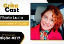 OUTUBRO ROSA | Maria Lucia vai falar sobre a prevenção do câncer de mama no GritaCast #217