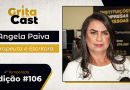 Angela Paiva lança seu novo livro no GritaCast #106 e responde a pergunta: “É tudo Culpa da Mãe?”