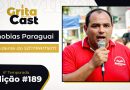 Thobias Paraguai, presidente do SINTRAMEM, participa da edição #189 do GritaCast nesta quarta, 25 de fevereiro