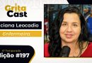 Edição #197 do GritaCast recebe Luciana Leocadio, coordenadora técnica de Saúde Mental na Prefeitura de Osasco