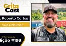 Edição #198 do GritaCast recebe o Dr. Roberto Carlos, coordenador do corpo jurídico do “Médicos do Mundo”